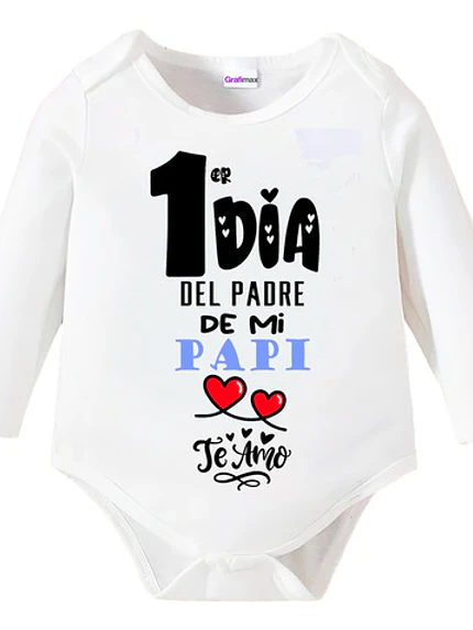 Body Bebé Pilucho Papa Primer Dia Papi Niña Y Niño Grafimax 2