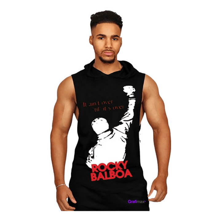 Polera Capucha Musculosa Gym Rocky It Aint Over Grafimax 1