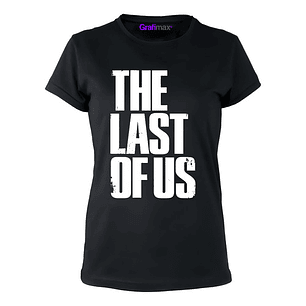 Polera Mujer Serie Video Juego  The Last Of Us  Grafimax