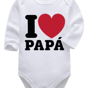 Body Bebé Pilucho Yo Amo A Mi Papá Corazon Grafimax
