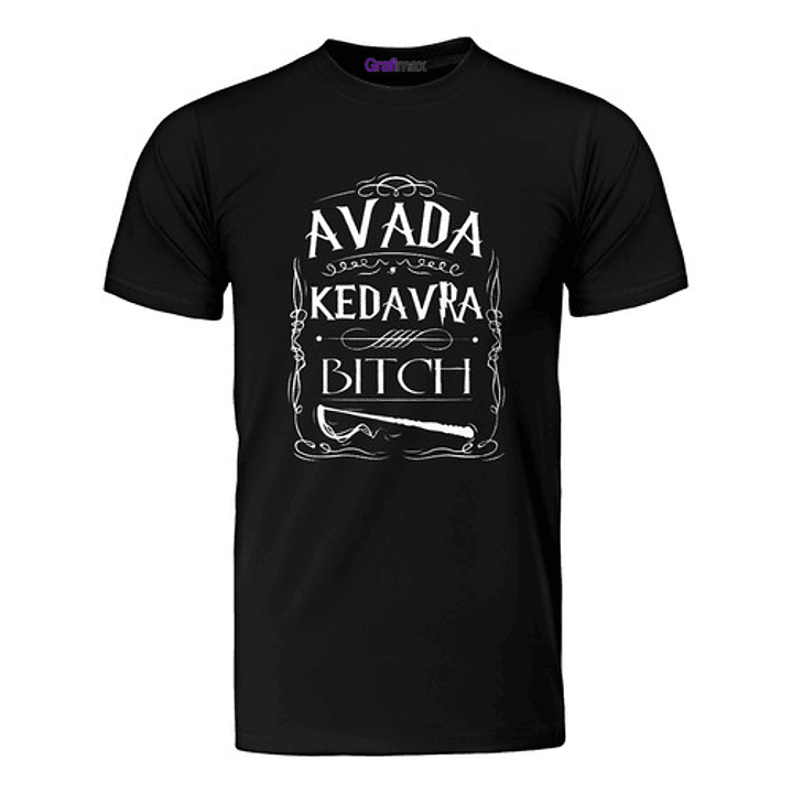 Polera Avada Kedabra Bitch Harry Potter Grafimax 1