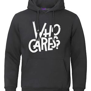 Polerón Who Cares? A Quien Le Importa? Hombre Grafimax