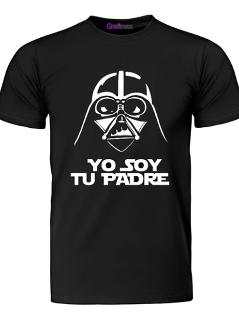 Polera Soy Tu Padre Starwars Dia Del Padre Papá Grafimax 1