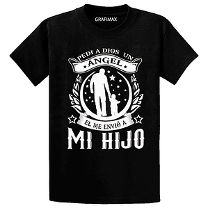 Polera Pedi Un Angel A Dios Dia Del Padre Papá Grafimax