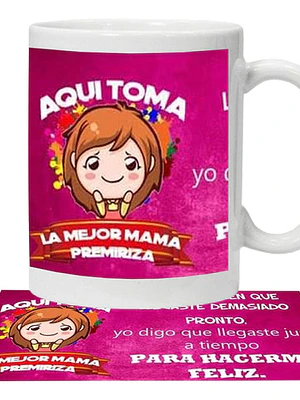 Tazón Aquí­ Toma La Mejor Mamá Primeriza Grafimax