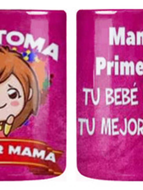 Tazón Aquí­ Toma La Mejor Mamá, Mamá Por Primera Vez Grafimax 1