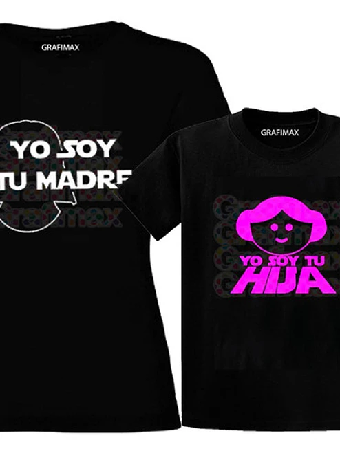 Polera Mama E Hija Yo Soy Tu Madre E Hija Starwars Grafimax 2