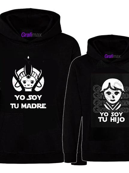 Pack Poleron Mamá Soy Tu Madre Amidala Soy Tu Hijo Grafimax 1