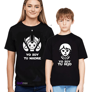Polera Mamá Soy Tu Madre Hijo Amidala Starwars Grafimax