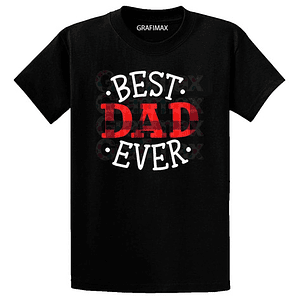 Polera Best Dad Ever Dia Padre Papá Grafimax