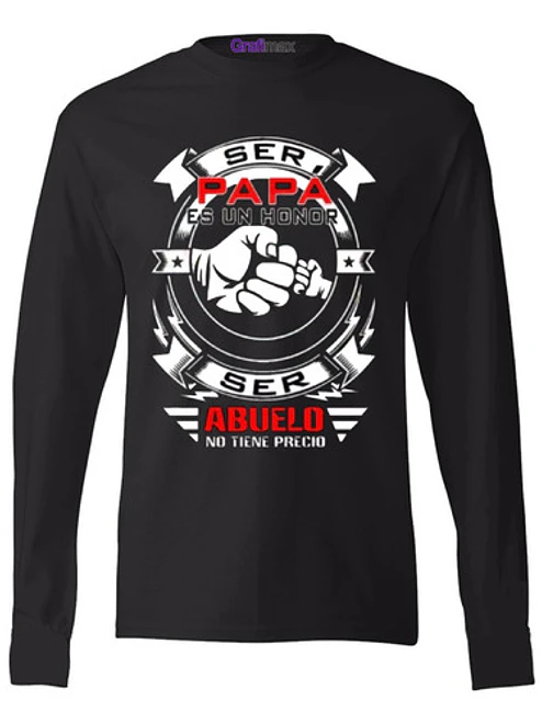 Polera Ml Ser Padre Es Un Honor Abuelo Papá Grafimax 1