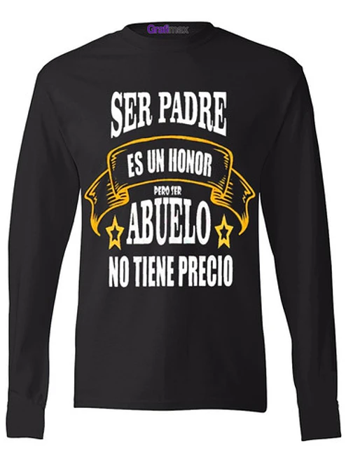 Polera Manga Larga Ser Papá Es Un Honor Ser Abuelo 1