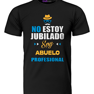 Polera No Estoy Jubilado Soy Un Abuelo Regalo Papá Grafimax