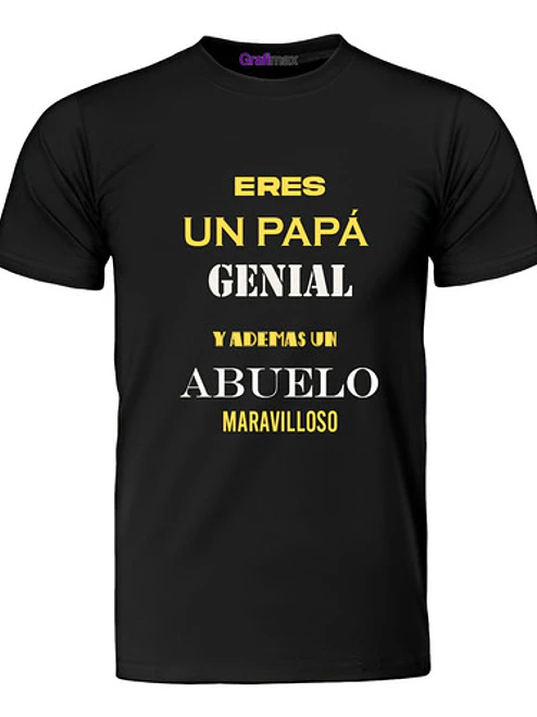 Polera Papá Genial Abuelo Maravillosos Padre Regalo Grafimax 1