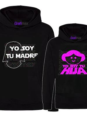 Pack Polerón Mamá Yo Soy Tu Madre Soy Tu Hija Star Wars