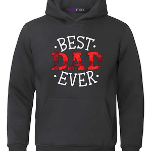 Polerón Best Dad Ever Día Padre Papá Hombre Grafimax