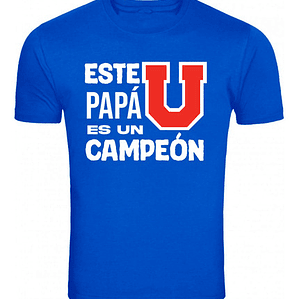 Polera Este Papá Es Un Campeón U De Chile Equipos Grafimax