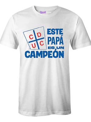 Polera Este Papá Es Un Campeón Universidad Católica Grafimax