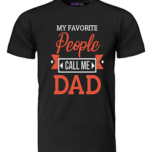 Polera My Favorite People Call Me Dad Papá Padre Grafimax