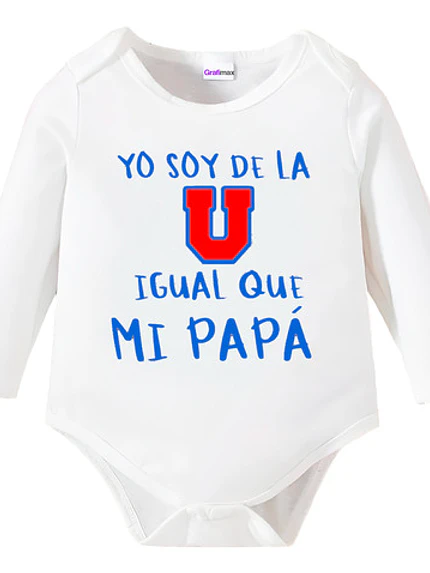 Body Bebe Pilucho Soy De La U Igual Que Mi Papá Grafimax 13