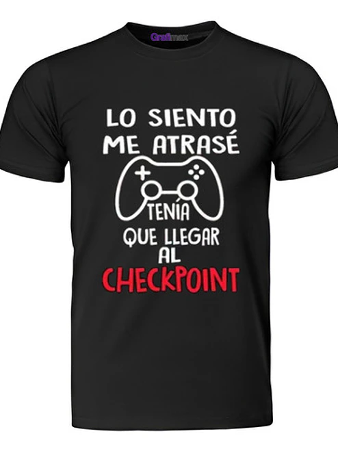 Polera Lo Siento Me Atrasé Gamer Videojuegos Grafimax 1