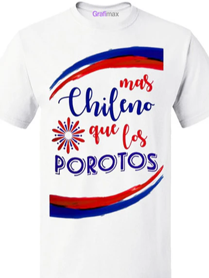 Polera Más Chileno Que Los Porotos Unisex 18 Chile - Grafimax 1