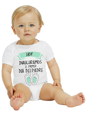Body Bebé Manga Corta Inauguramos El Dí­A Del Padre Grafimax