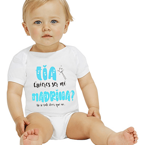 Body bebé Pilucho Tia Quieres Ser Mi Madrina Grafimax