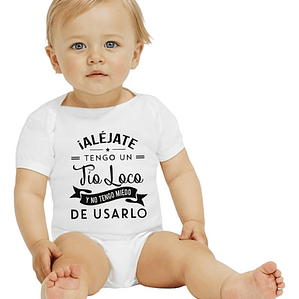 Body Bebé Manga Corta Tío Loco Y No Temo En Usarlo Grafimax