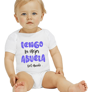 Body Bebé Pilucho Manga Corta Tengo La Mejor Abuela Grafimax