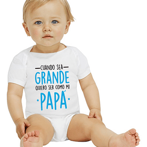 Body Bebé Pilucho Manga Corta Quiero Ser Como Papá Grafimax