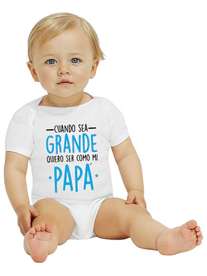 Body Bebé Pilucho Manga Corta Quiero Ser Como Papá Grafimax
