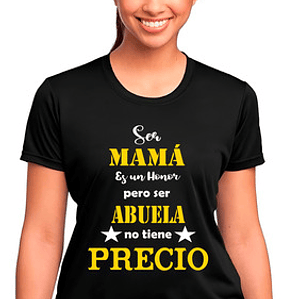 Polera Ser Abuela No Tiene Precio Algodón Premium Grafimax