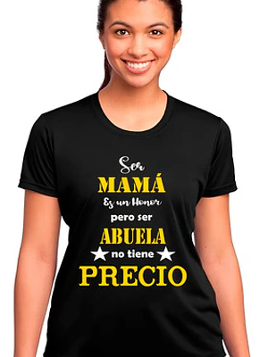 Polera Ser Abuela No Tiene Precio Algodón Premium Grafimax