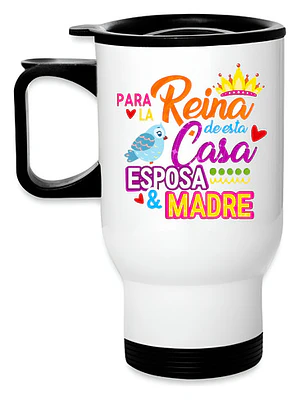 Mug Térmico Reina Mamá Regalo Termo Día Madre Grafimax
