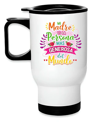 Mug Térmico Mamá Generosa Regalo Termo Día Madre Grafimax