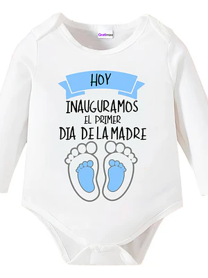 Body Bebe Pilucho Primer Día Inauguración Mamá Grafimax