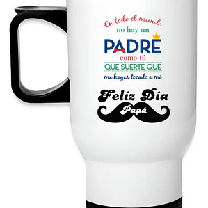 Mug Térmico Feliz Día Papá Termo Día Padre Grafimax