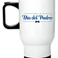 Mug Térmico Feliz Dia Papá Termo Día Padre Frase Grafimax - Miniatura 1