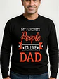 Polera Manga Larga My Favorite People Call Me Dad Grafimax - Miniatura 1
