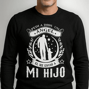 Polera Manga Larga Papá Le Pedí A Dios Un Ángel Grafimax
