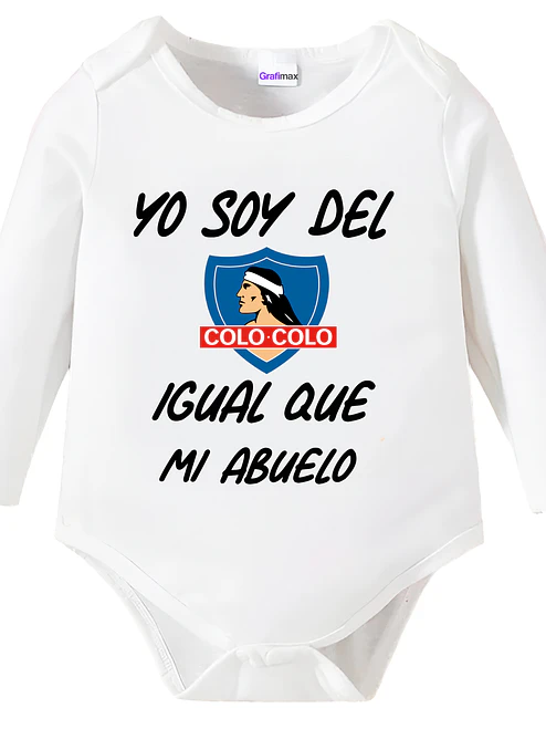 Body bebé Pilucho Soy Del Colo Colo igual que mi abuelo Grafimax-  1