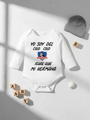 Body Bebe Pilucho Soy Del Colo Colo Igual Hermana Grafimax