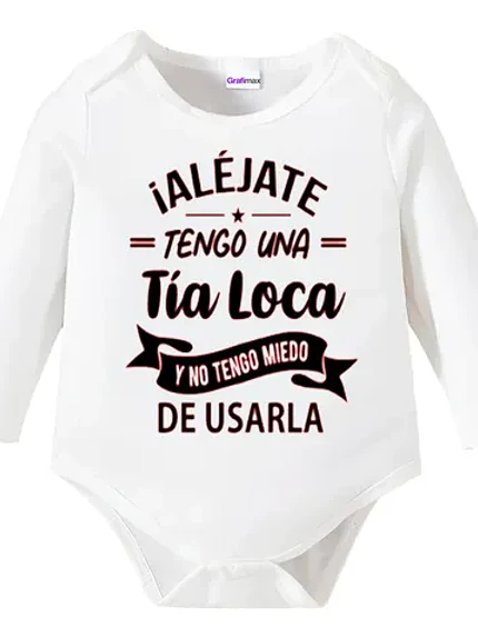Body Bebe Pilucho Aléjate Tengo Una Tía Loca Shower Grafimax 1