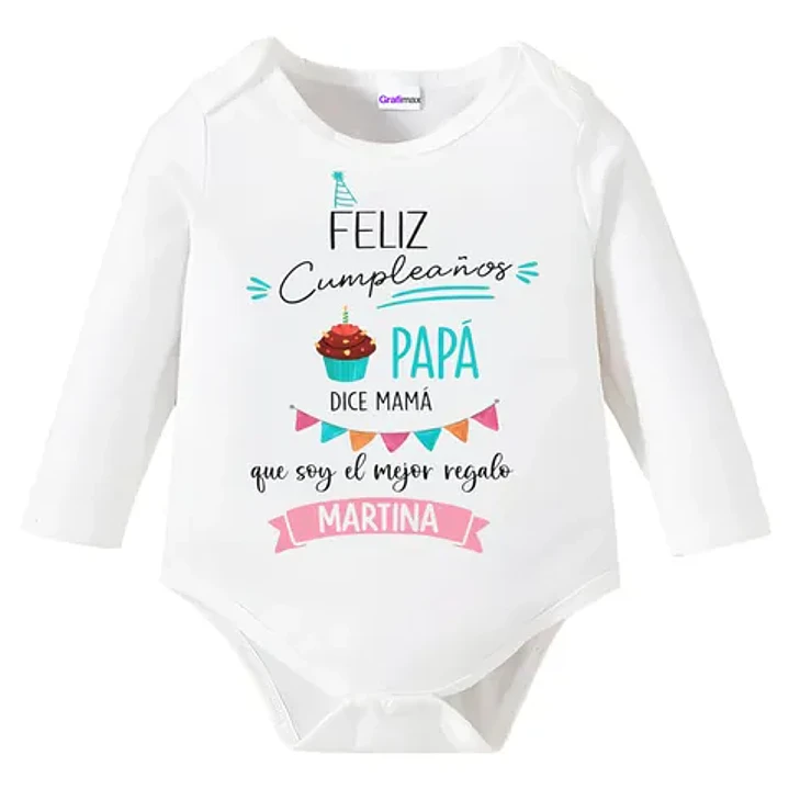 Body Bebé Personalizado Feliz Cumpleaños Papá Grafimax 1
