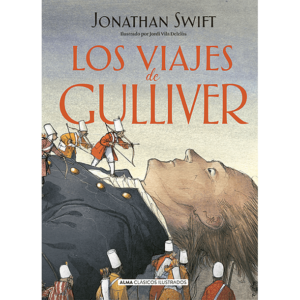 LOS VIAJES DE GULLIVER (J. SWIFT) - RIVERO TARAVILLO, ANTONIO | TAPA DURA 1
