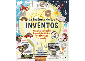 LA HISTORIA DE LOS INVENTOS: BARR, CATHERINE; WILLIAMS, STEVE | TAPA DURA