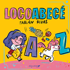 LOCO ABECÉ - RIVAS, FABIÁN | TAPA DURA 1