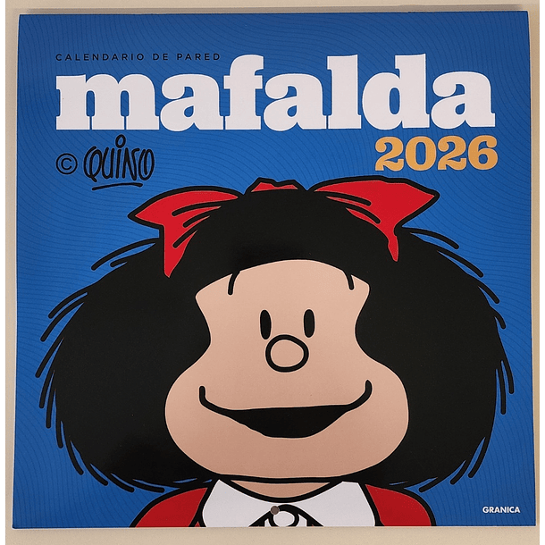 MAFALDA 2026, CALENDARIO DE PARED MAFALDA SOLA - QUINO | TAPA RÚSTICA