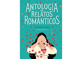 ANTOLOGIA DE RELATOS ROMANTICOS TORMENTOSOS - VV.AA. | TAPA DURA